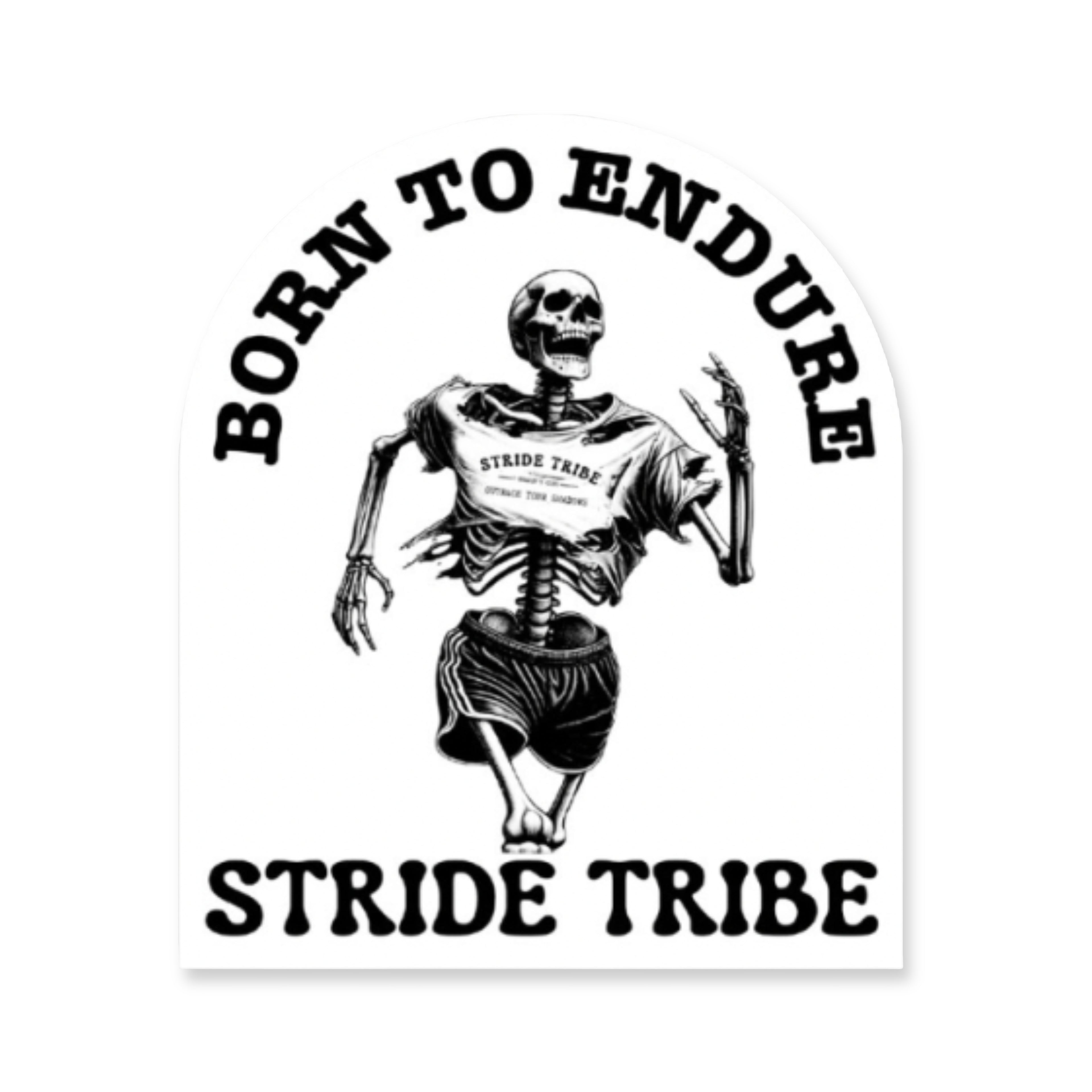 Born to Endure 3" Sticker