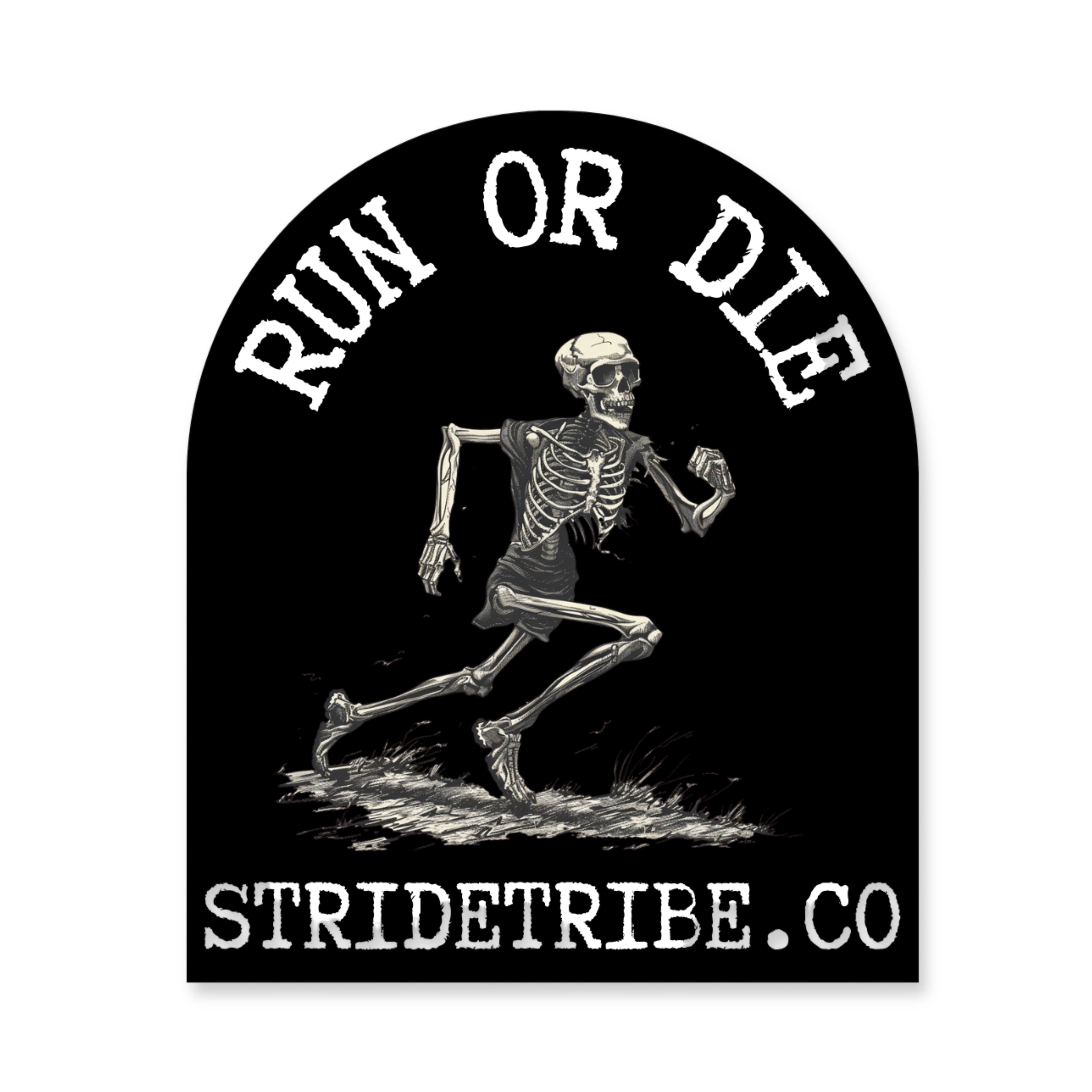Run or Die Sticker 3"