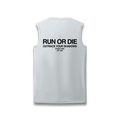 Run or Die Core Performance Sleeveless Tank - White