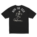Run or Die Performance Tech Tee.